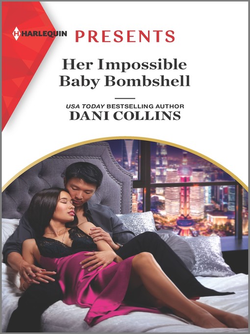 Title details for Her Impossible Baby Bombshell by Dani Collins - Available